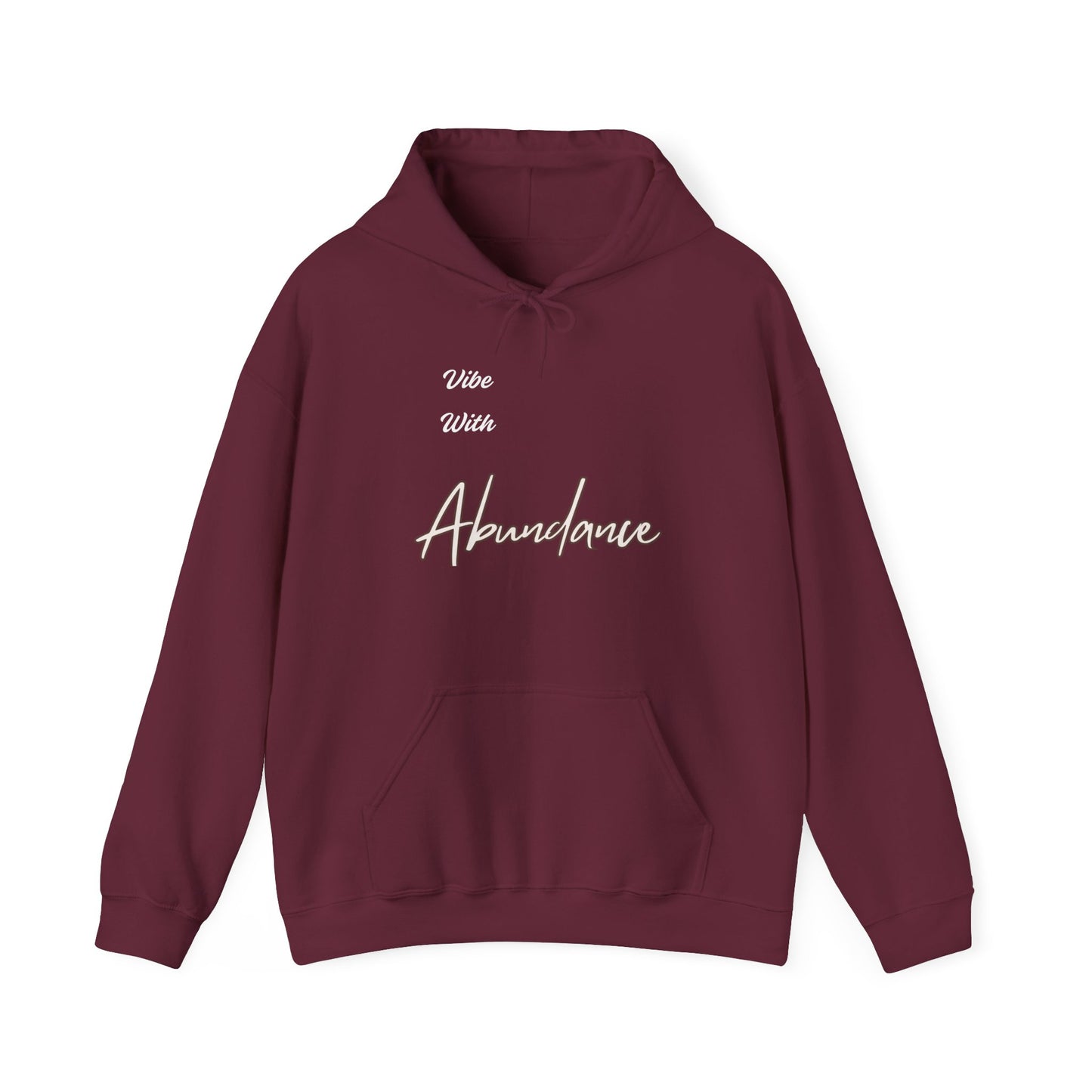 Inspirational Unisex Hoodie - "Vibe With Abundance"